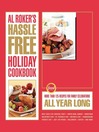 Al Roker's Hassle-Free Holiday Cookbook (eBook): More Than 125 Recipes for Family Celebrations All Year Long